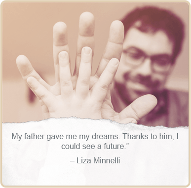 Father's day quote by - Liza Minnelli